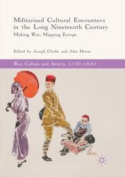 Cover von Militarized Cultural Encounters in the Long Nineteenth Century