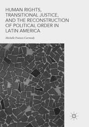 Cover von Human Rights, Transitional Justice, and the Reconstruction of Political Order in Latin America