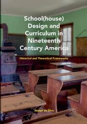 Cover von School(house) Design and Curriculum in Nineteenth Century America