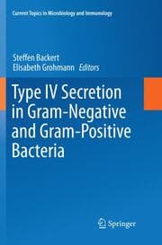 Cover von Type IV Secretion in Gram-Negative and Gram-Positive Bacteria