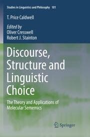 Cover von Discourse, Structure and Linguistic Choice