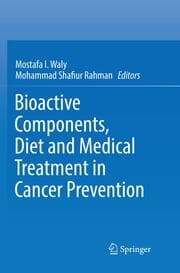 Cover von Bioactive Components, Diet and Medical Treatment in Cancer Prevention