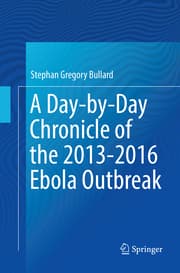 Cover von A Day-by-Day Chronicle of the 2013-2016 Ebola Outbreak