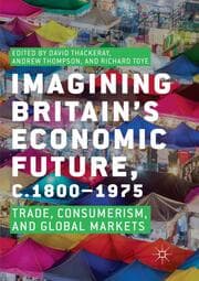 Cover von Imagining Britains Economic Future, c.1800-1975