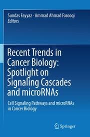 Cover von Recent Trends in Cancer Biology: Spotlight on Signaling Cascades and microRNAs