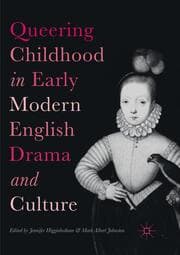 Cover von Queering Childhood in Early Modern English Drama and Culture