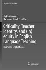 Cover von Criticality, Teacher Identity, and (In)equity in English Language Teaching