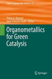 Cover von Organometallics for Green Catalysis