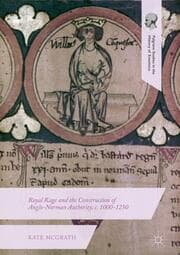 Cover von Royal Rage and the Construction of Anglo-Norman Authority, c. 1000-1250