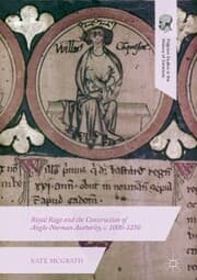 Cover von Royal Rage and the Construction of Anglo-Norman Authority, c. 1000-1250