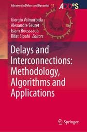 Cover von Delays and Interconnections: Methodology, Algorithms and Applications