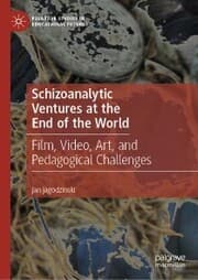 Cover von Schizoanalytic Ventures at the End of the World