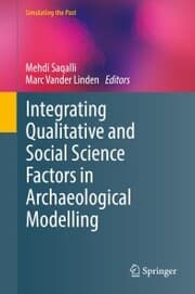 Cover von Integrating Qualitative and Social Science Factors in Archaeological Modelling