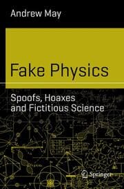 Cover von Fake Physics: Spoofs, Hoaxes and Fictitious Science