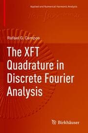 Cover von The XFT Quadrature in Discrete Fourier Analysis