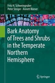 Cover von Bark Anatomy of Trees and Shrubs in the Temperate Northern Hemisphere