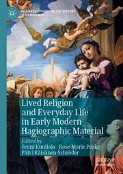 Cover von Lived Religion and Everyday Life in Early Modern Hagiographic Material