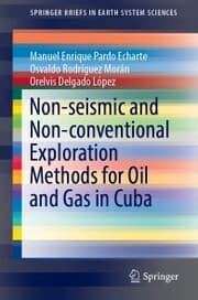 Cover von Non-seismic and Non-conventional Exploration Methods for Oil and Gas in Cuba