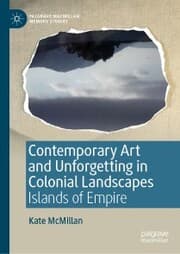 Cover von Contemporary Art and Unforgetting in Colonial Landscapes