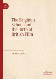 Cover von The Brighton School and the Birth of British Film