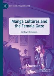 Cover von Manga Cultures and the Female Gaze