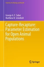 Cover von Capture-Recapture: Parameter Estimation for Open Animal Populations