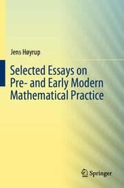 Cover von Selected Essays on Pre- and Early Modern Mathematical Practice