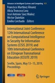 Cover von International Joint Conference: 12th International Conference on Computational Intelligence in Security for Information Systems (CISIS 2019) and 10th International Conference on EUropean Transnational Education (ICEUTE 2019)