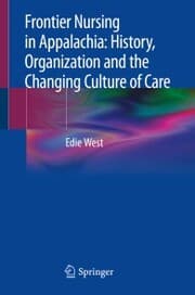 Cover von Frontier Nursing in Appalachia: History, Organization and the Changing Culture of Care