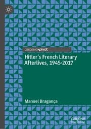 Cover von Hitler's French Literary Afterlives, 1945-2017