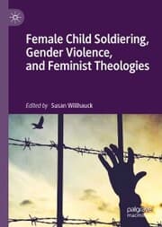 Cover von Female Child Soldiering, Gender Violence, and Feminist Theologies