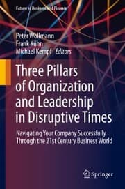 Cover von Three Pillars of Organization and Leadership in Disruptive Times