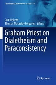 Cover von Graham Priest on Dialetheism and Paraconsistency