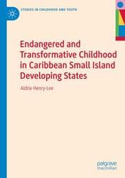 Cover von Endangered and Transformative Childhood in Caribbean Small Island Developing States