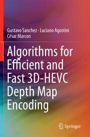 Cover von Algorithms for Efficient and Fast 3D-HEVC Depth Map Encoding