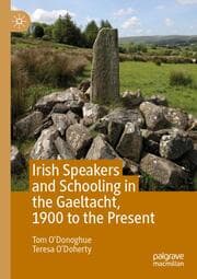 Cover von Irish Speakers and Schooling in the Gaeltacht, 1900 to the Present