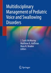 Cover von Multidisciplinary Management of Pediatric Voice and Swallowing Disorders