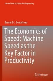 Cover von The Economics of Speed: Machine Speed as the Key Factor in Productivity