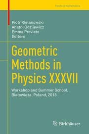 Cover von Geometric Methods in Physics XXXVII
