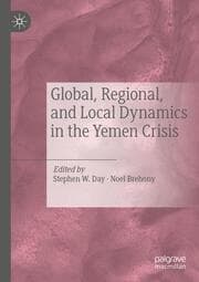 Cover von Global, Regional, and Local Dynamics in the Yemen Crisis