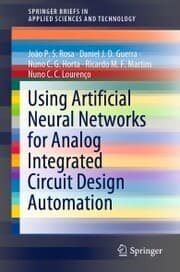 Cover von Using Artificial Neural Networks for Analog Integrated Circuit Design Automation