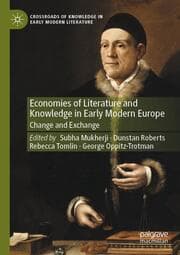 Cover von Economies of Literature and Knowledge in Early Modern Europe