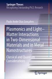 Cover von Plasmonics and Light-Matter Interactions in Two-Dimensional Materials and in Metal Nanostructures