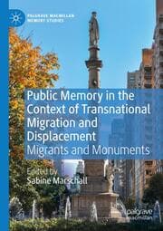 Cover von Public Memory in the Context of Transnational Migration and Displacement