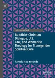 Cover von Buddhist-Christian Dialogue, U.S. Law, and Womanist Theology for Transgender Spiritual Care