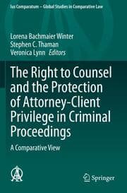 Cover von The Right to Counsel and the Protection of Attorney-Client Privilege in Criminal Proceedings