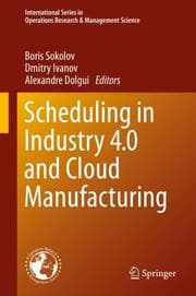 Cover von Scheduling in Industry 4.0 and Cloud Manufacturing
