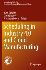 Cover von Scheduling in Industry 4.0 and Cloud Manufacturing