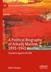 Cover von A Political Biography of Arkadij Maslow, 1891-1941