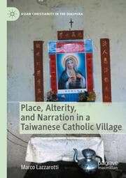 Cover von Place, Alterity, and Narration in a Taiwanese Catholic Village